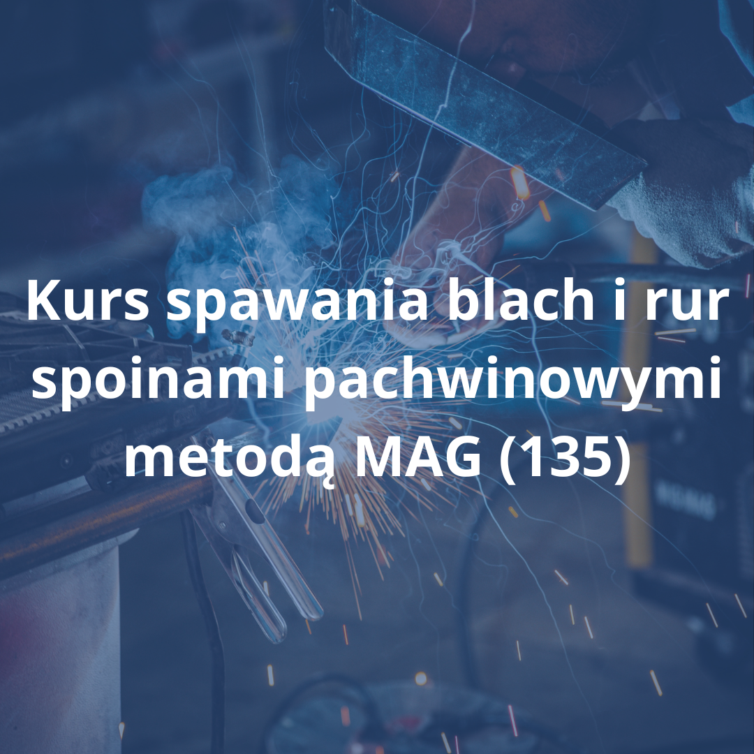 Kurs spawania blach i rur spoinami pachwinowymi metodą MAG (135)